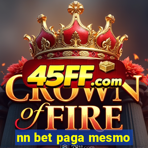 nn bet paga mesmo
